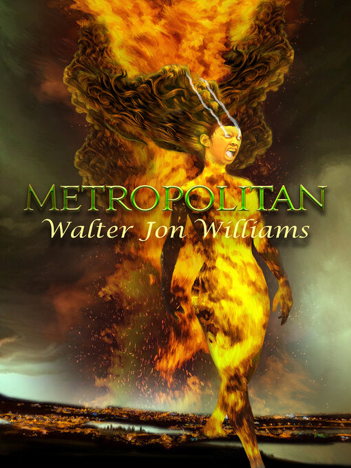 Title details for Metropolitan by Walter Jon Williams - Wait list